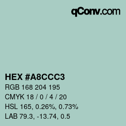 颜色代码: HEX #A8CCC3 | qconv.com