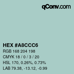 颜色代码: HEX #A8CCC6 | qconv.com
