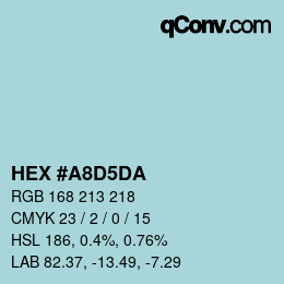 Color code: HEX #A8D5DA | qconv.com