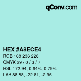 颜色代码: HEX #A8ECE4 | qconv.com