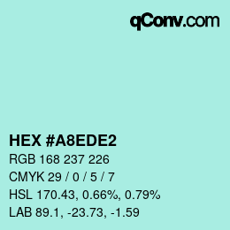 カラーコード: HEX #A8EDE2 | qconv.com