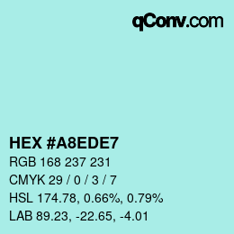 カラーコード: HEX #A8EDE7 | qconv.com