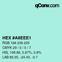Color code: HEX #A8EEE1 | qconv.com