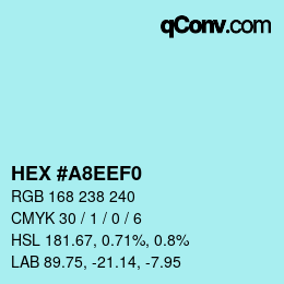 颜色代码: HEX #A8EEF0 | qconv.com