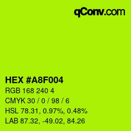 Color code: HEX #A8F004 | qconv.com