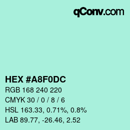 カラーコード: HEX #A8F0DC | qconv.com