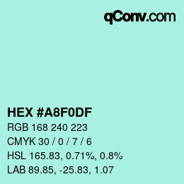 カラーコード: HEX #A8F0DF | qconv.com