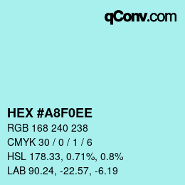 Color code: HEX #A8F0EE | qconv.com