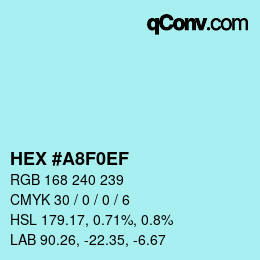 Color code: HEX #A8F0EF | qconv.com