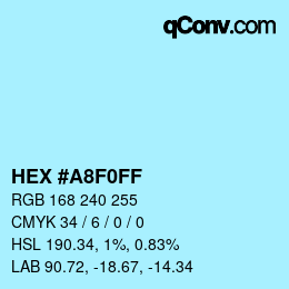 Farbcode: HEX #A8F0FF | qconv.com