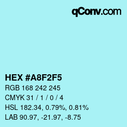 颜色代码: HEX #A8F2F5 | qconv.com