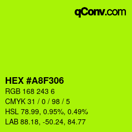 Color code: HEX #A8F306 | qconv.com