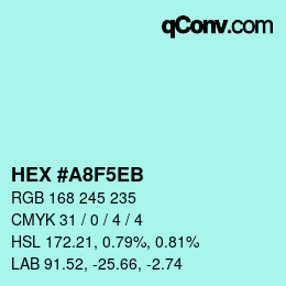 颜色代码: HEX #A8F5EB | qconv.com
