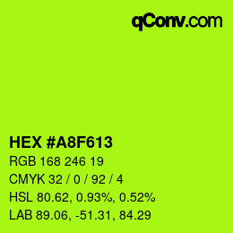 Color code: HEX #A8F613 | qconv.com
