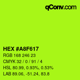 Color code: HEX #A8F617 | qconv.com