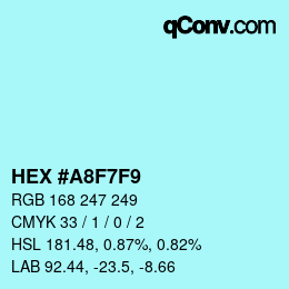 カラーコード: HEX #A8F7F9 | qconv.com
