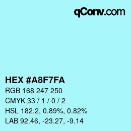 Color code: HEX #A8F7FA | qconv.com