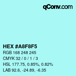 Color code: HEX #A8F8F5 | qconv.com