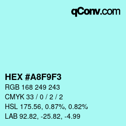 Color code: HEX #A8F9F3 | qconv.com