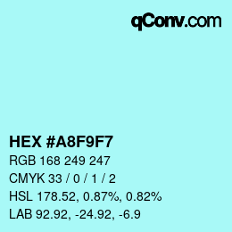 Color code: HEX #A8F9F7 | qconv.com