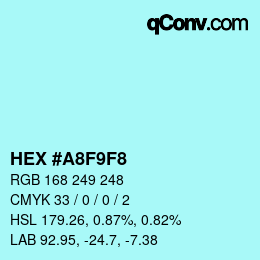 Color code: HEX #A8F9F8 | qconv.com