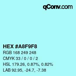 カラーコード: HEX #A8F9F8 | qconv.com