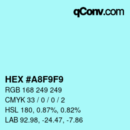 Color code: HEX #A8F9F9 | qconv.com