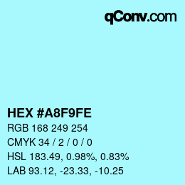 カラーコード: HEX #A8F9FE | qconv.com