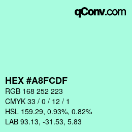 カラーコード: HEX #A8FCDF | qconv.com