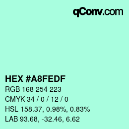 カラーコード: HEX #A8FEDF | qconv.com