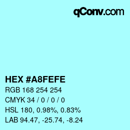 Color code: HEX #A8FEFE | qconv.com