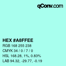 カラーコード: HEX #A8FFEE | qconv.com