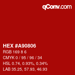 カラーコード: HEX #A90806 | qconv.com