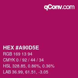 Farbcode: HEX #A90D5E | qconv.com