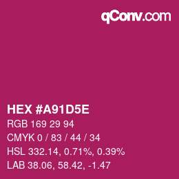 カラーコード: HEX #A91D5E | qconv.com