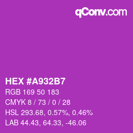 颜色代码: HEX #A932B7 | qconv.com