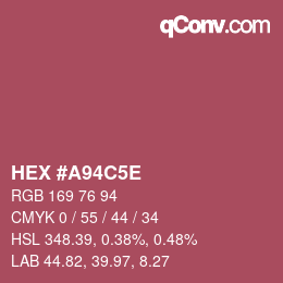カラーコード: HEX #A94C5E | qconv.com