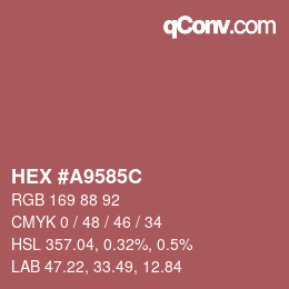 カラーコード: HEX #A9585C | qconv.com
