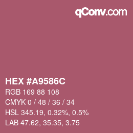 Farbcode: HEX #A9586C | qconv.com