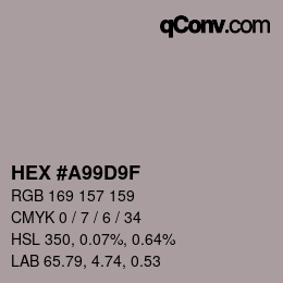カラーコード: HEX #A99D9F | qconv.com