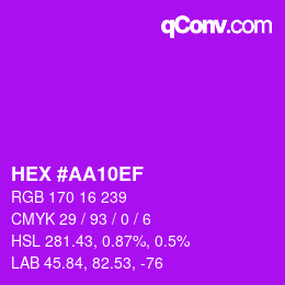 カラーコード: HEX #AA10EF | qconv.com