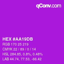 カラーコード: HEX #AA19DB | qconv.com