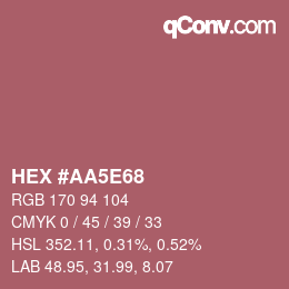 Color code: HEX #AA5E68 | qconv.com