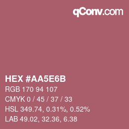 カラーコード: HEX #AA5E6B | qconv.com