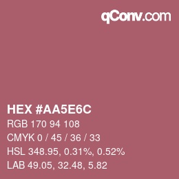 カラーコード: HEX #AA5E6C | qconv.com