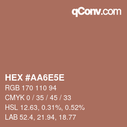 Farbcode: HEX #AA6E5E | qconv.com