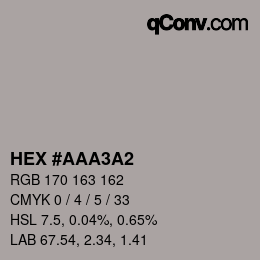 颜色代码: HEX #AAA3A2 | qconv.com