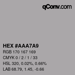 Color code: HEX #AAA7A9 | qconv.com
