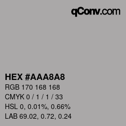 颜色代码: HEX #AAA8A8 | qconv.com