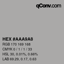 Farbcode: HEX #AAA9A8 | qconv.com